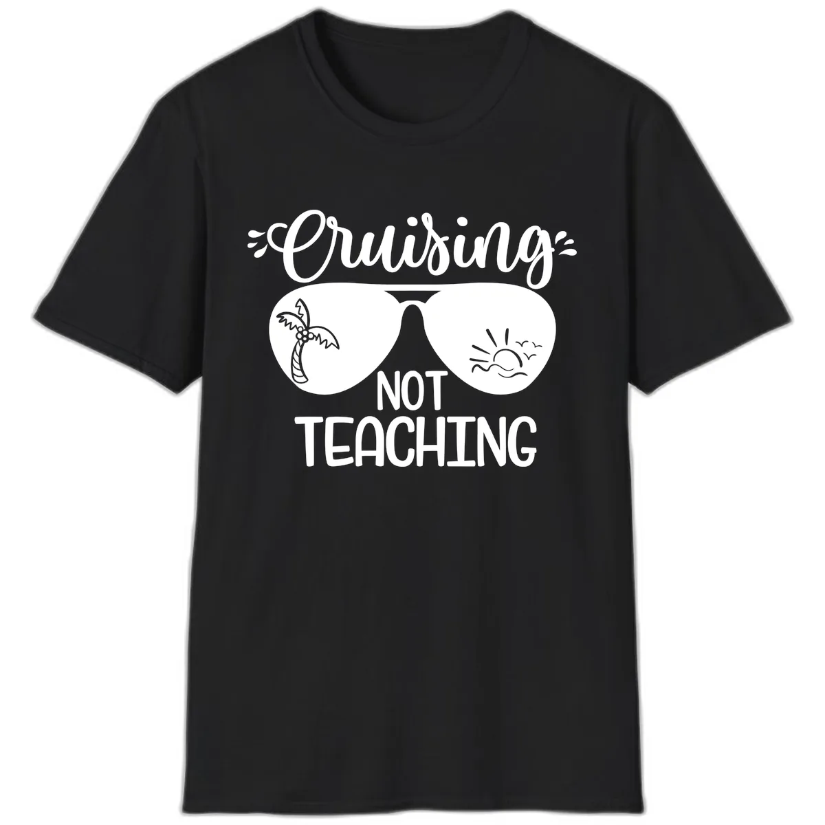 Cruising Not Teaching T-Shirt in Black