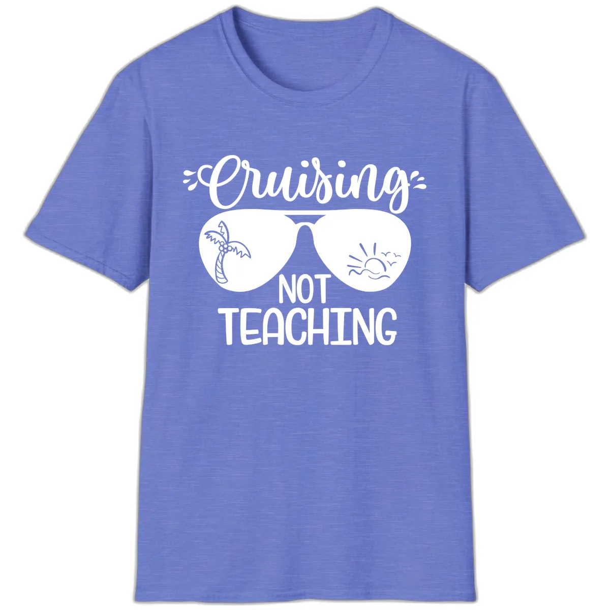 Cruising Not Teaching T-Shirt in Heather Royal