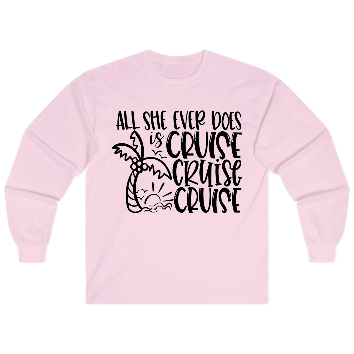 Cruise Cruise Cruise - All She Ever Does Long Sleeve in Light Pink