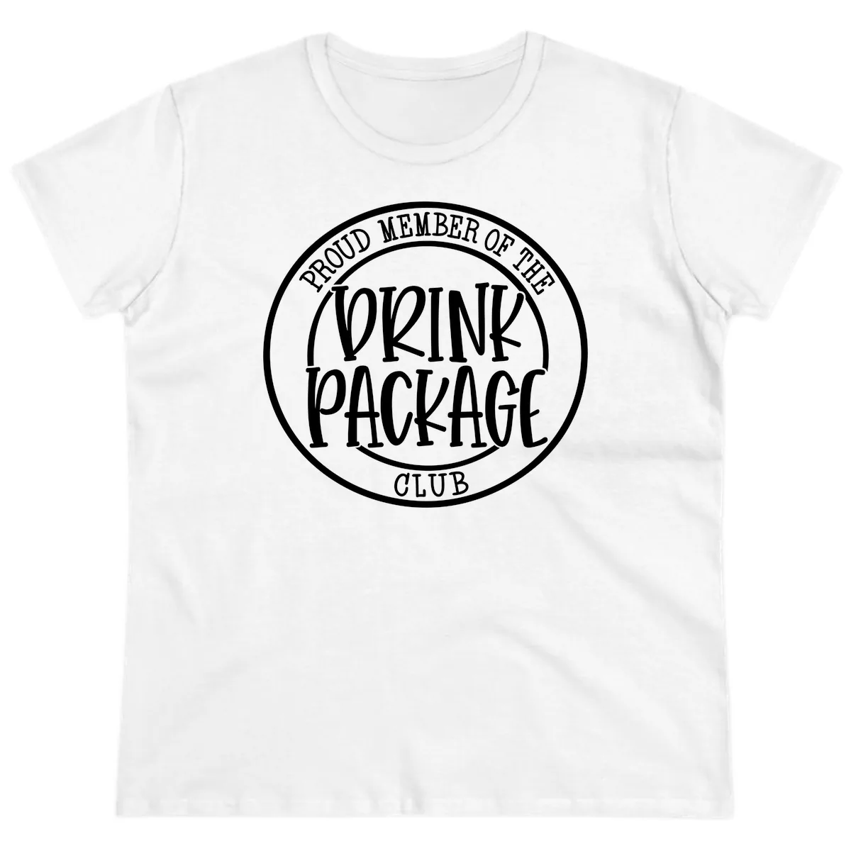 Proud Member Of The Drink Package Club Ladies Tee in White