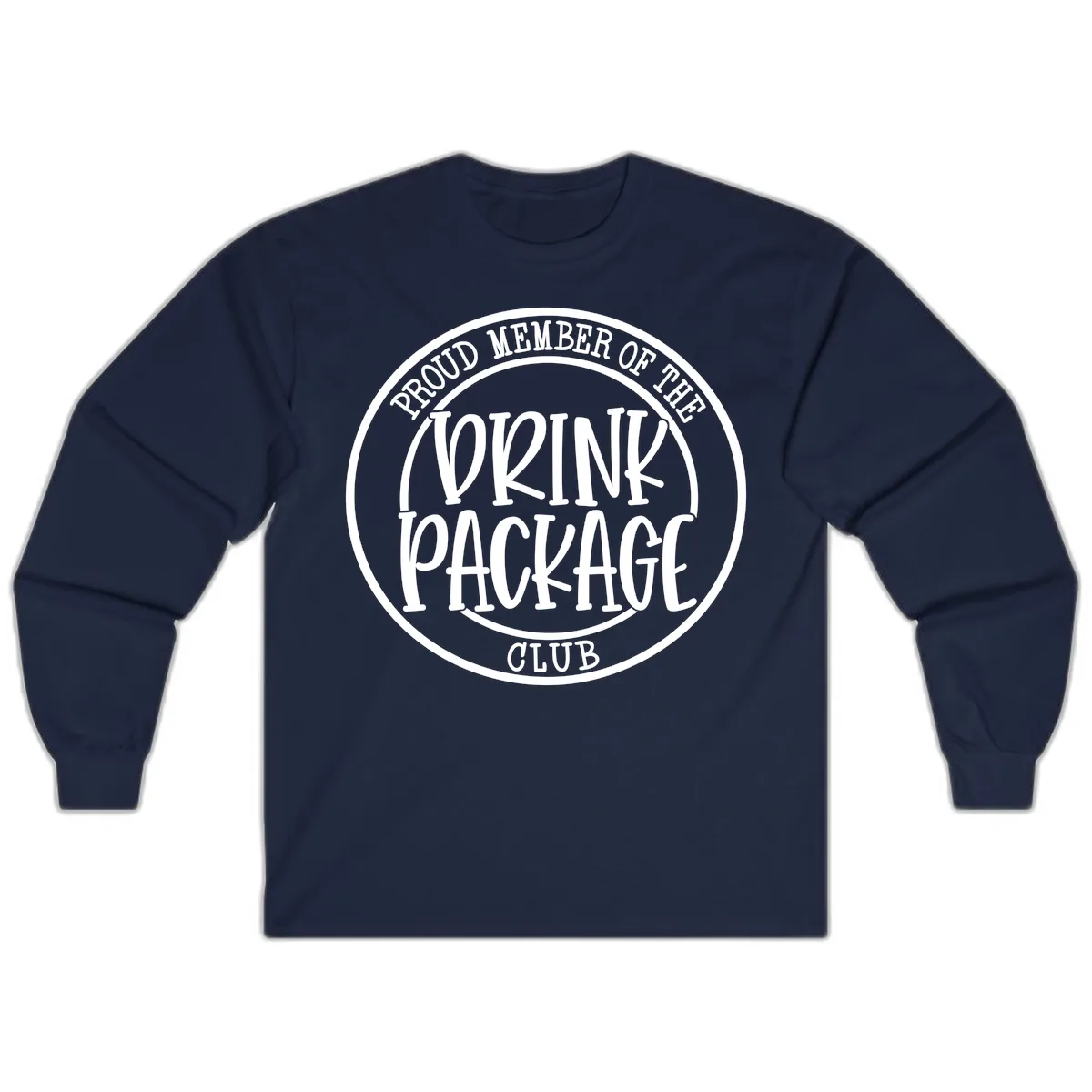 Proud Member Of The Drink Package Club Long Sleeve in Navy