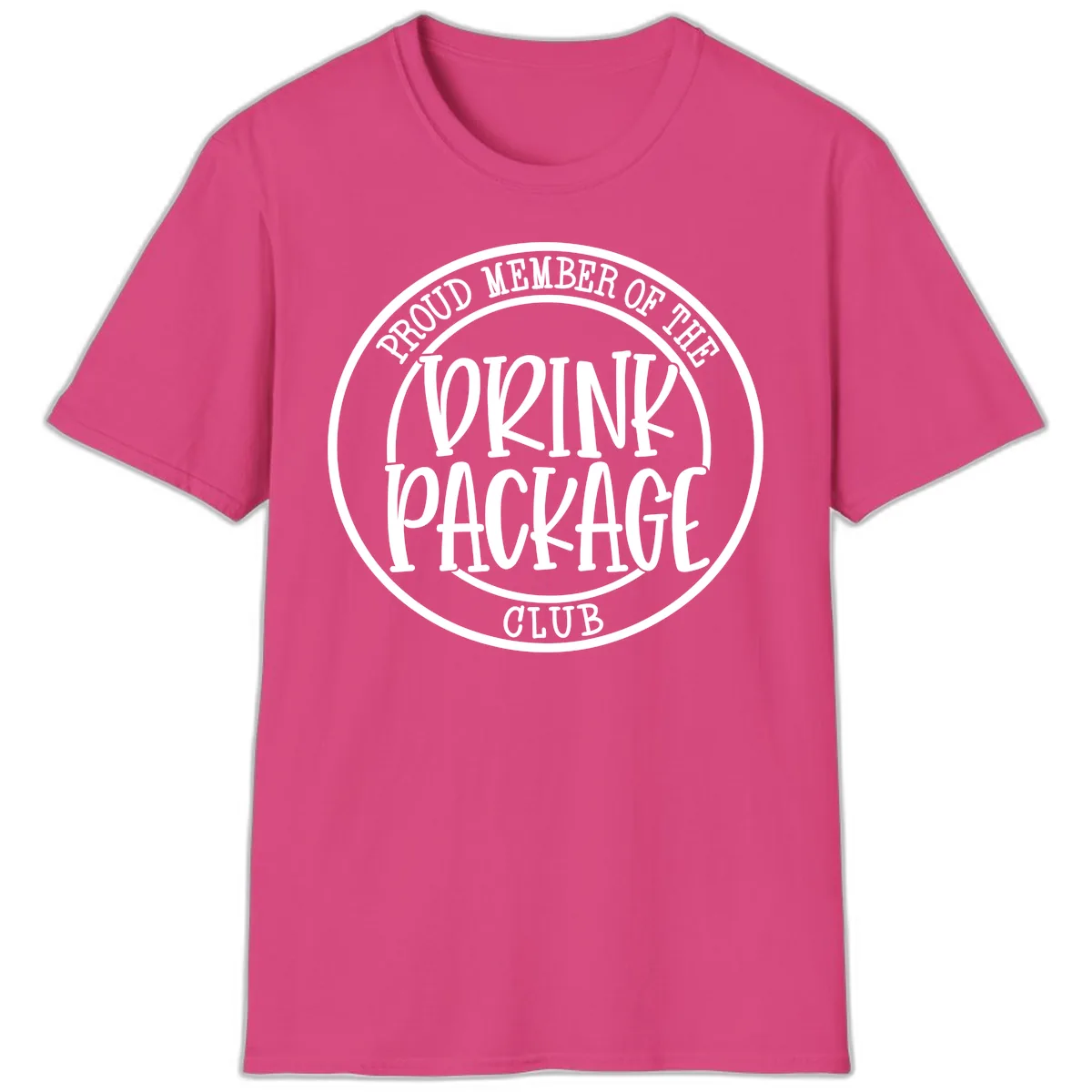 Proud Member Of The Drink Package Club T-Shirt in Heliconia