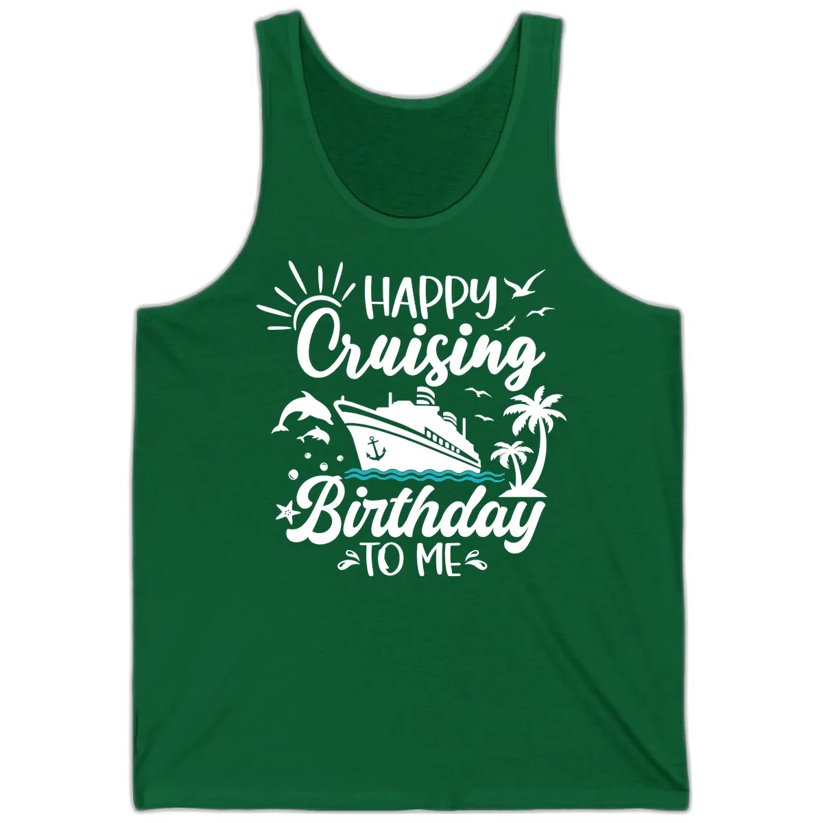Happy Cruising Birthday To Me Tank in Kelly