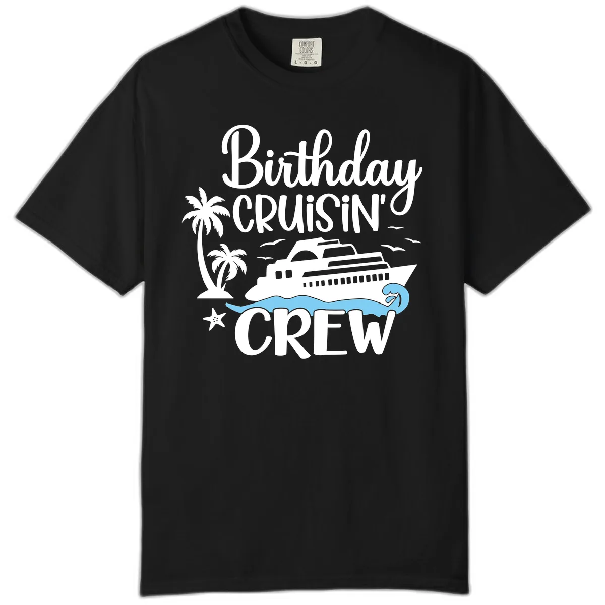 Birthday Cruisin' Crew Comfort Color in Black