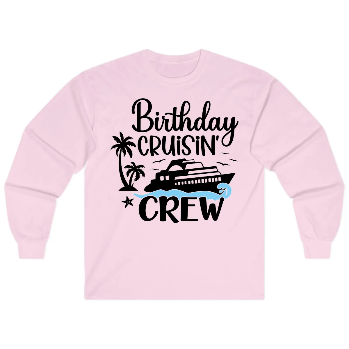 Birthday Cruisin' Crew Long Sleeve in Light Pink