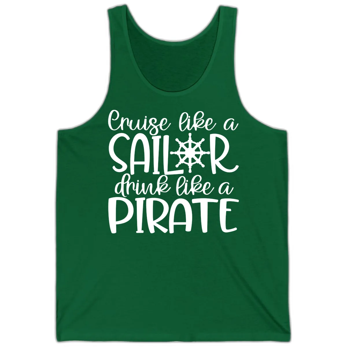 Cruise Like A Sailor Drink Like A Pirate Tank in Kelly