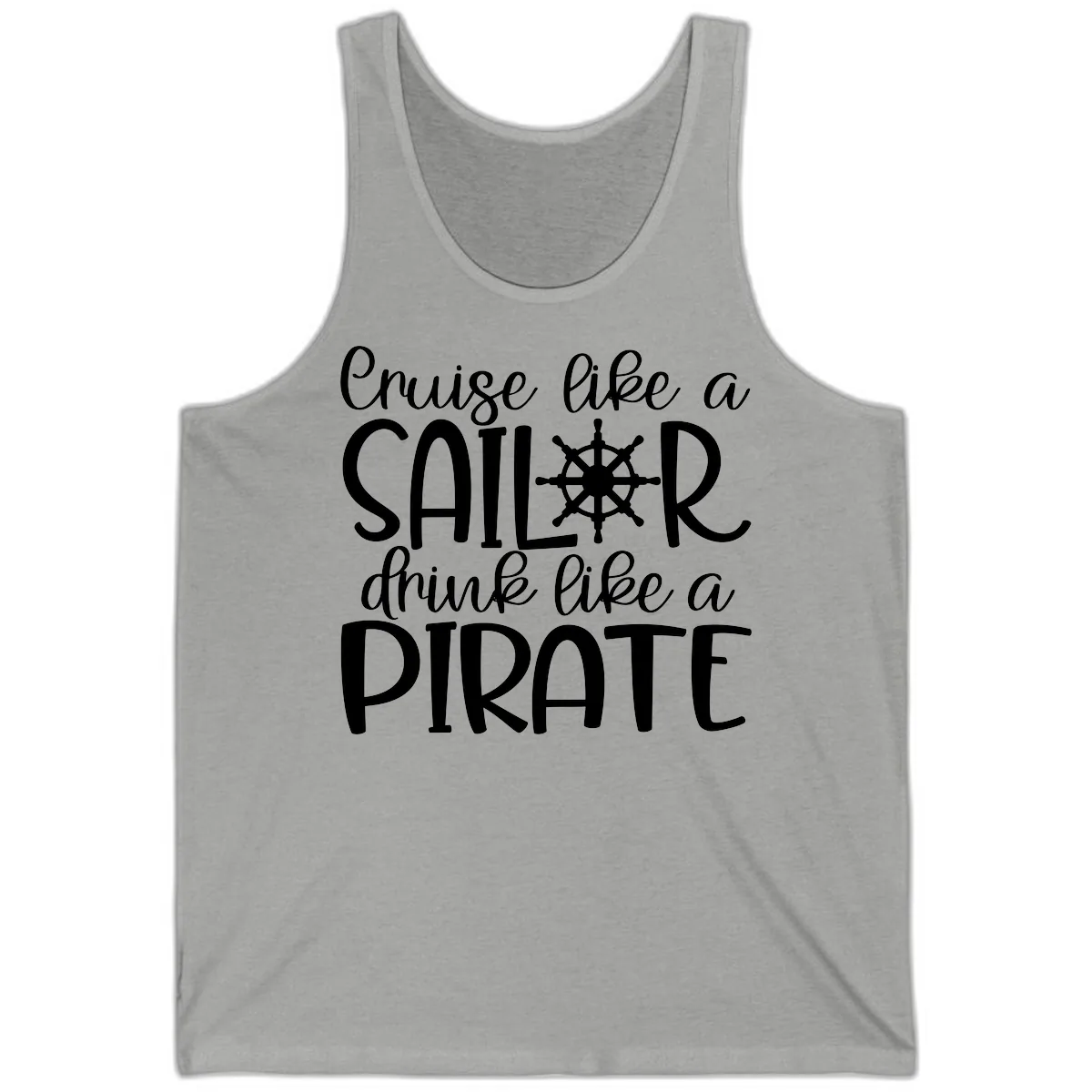 Cruise Like A Sailor Drink Like A Pirate Tank in Athletic Heather
