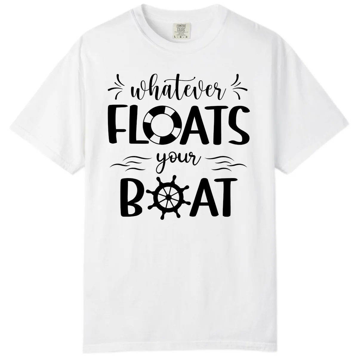 Whatever Floats Your Boat Comfort Color in White