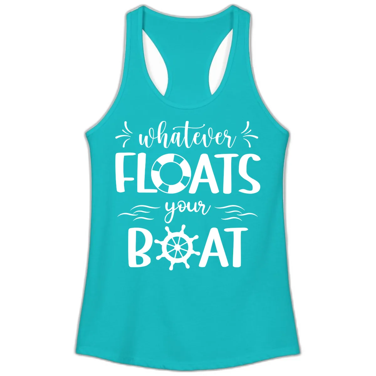 Whatever Floats Your Boat Ladies Tank in Tahiti Blue
