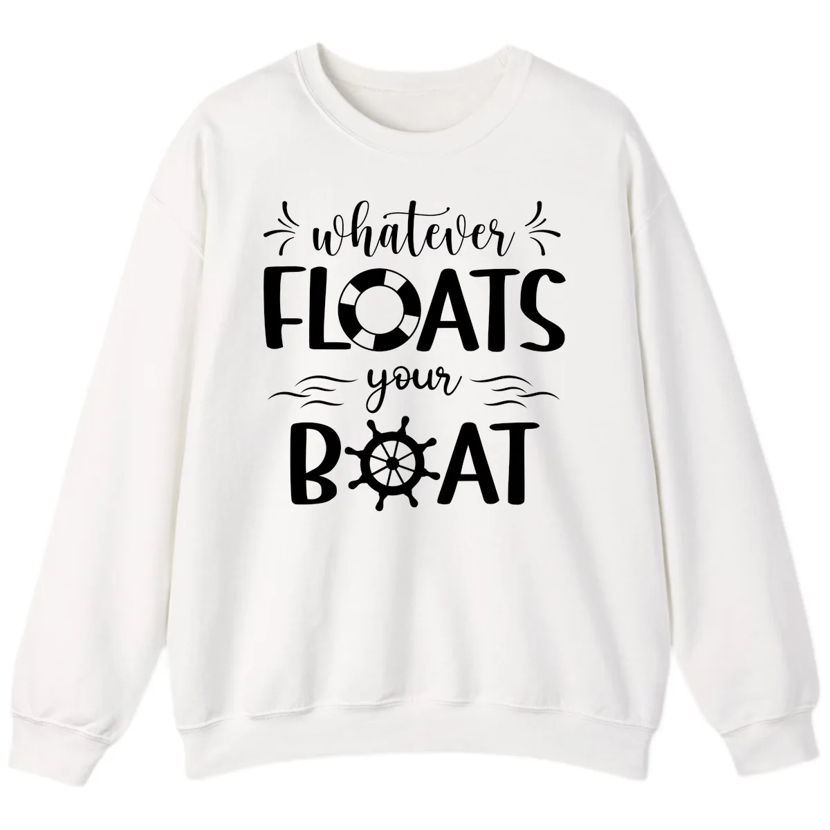Whatever Floats Your Boat Sweatshirt in White