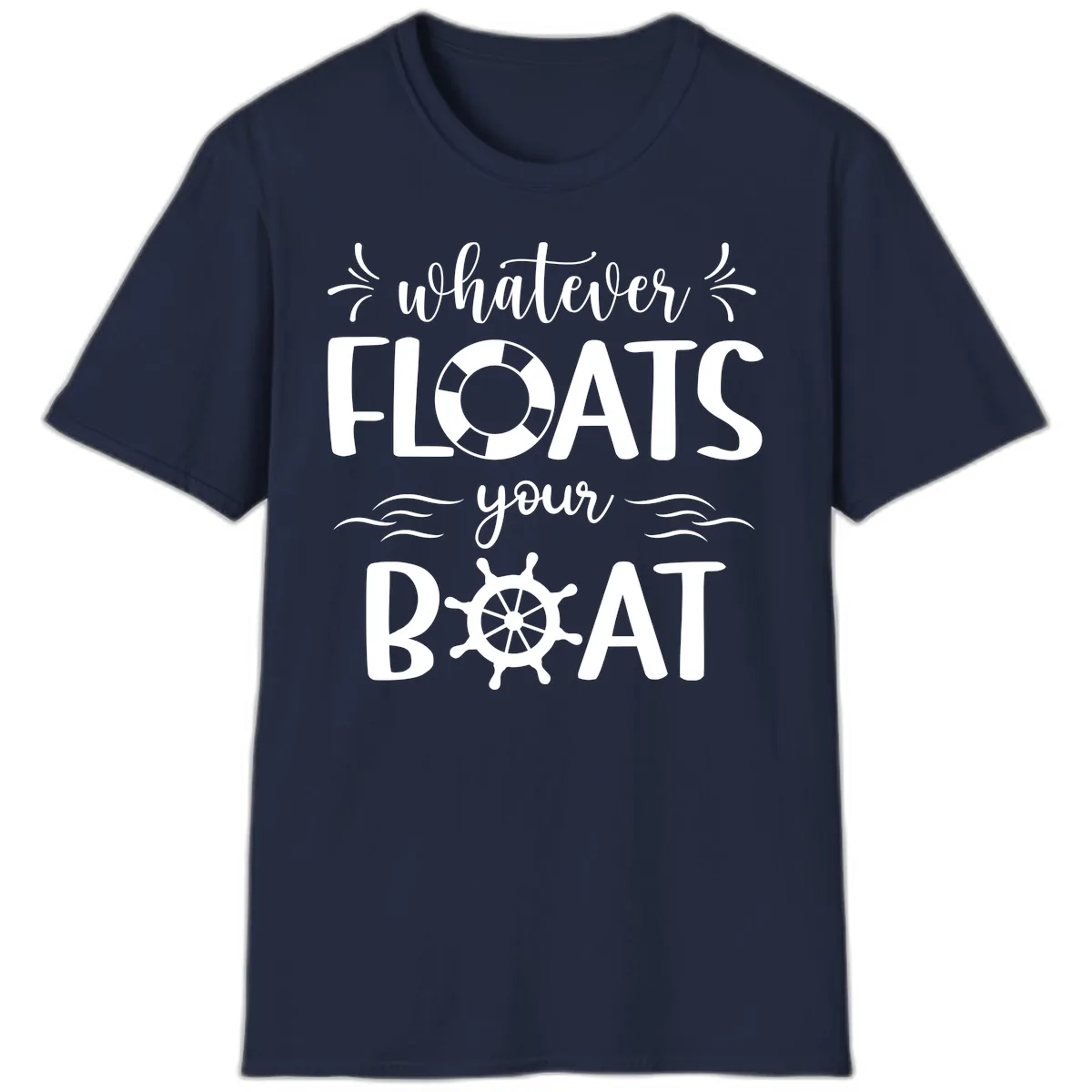 Whatever Floats Your Boat T-Shirt in Navy