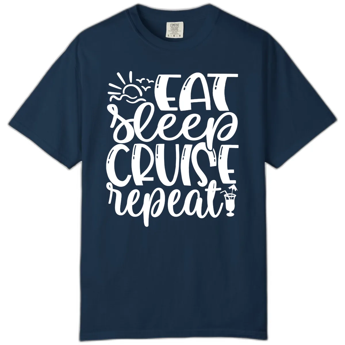 Eat Sleep Cruise Repeat Comfort Color in True Navy