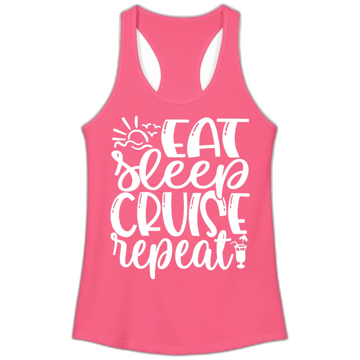Eat Sleep Cruise Repeat Ladies Tank in Solid Hot Pink