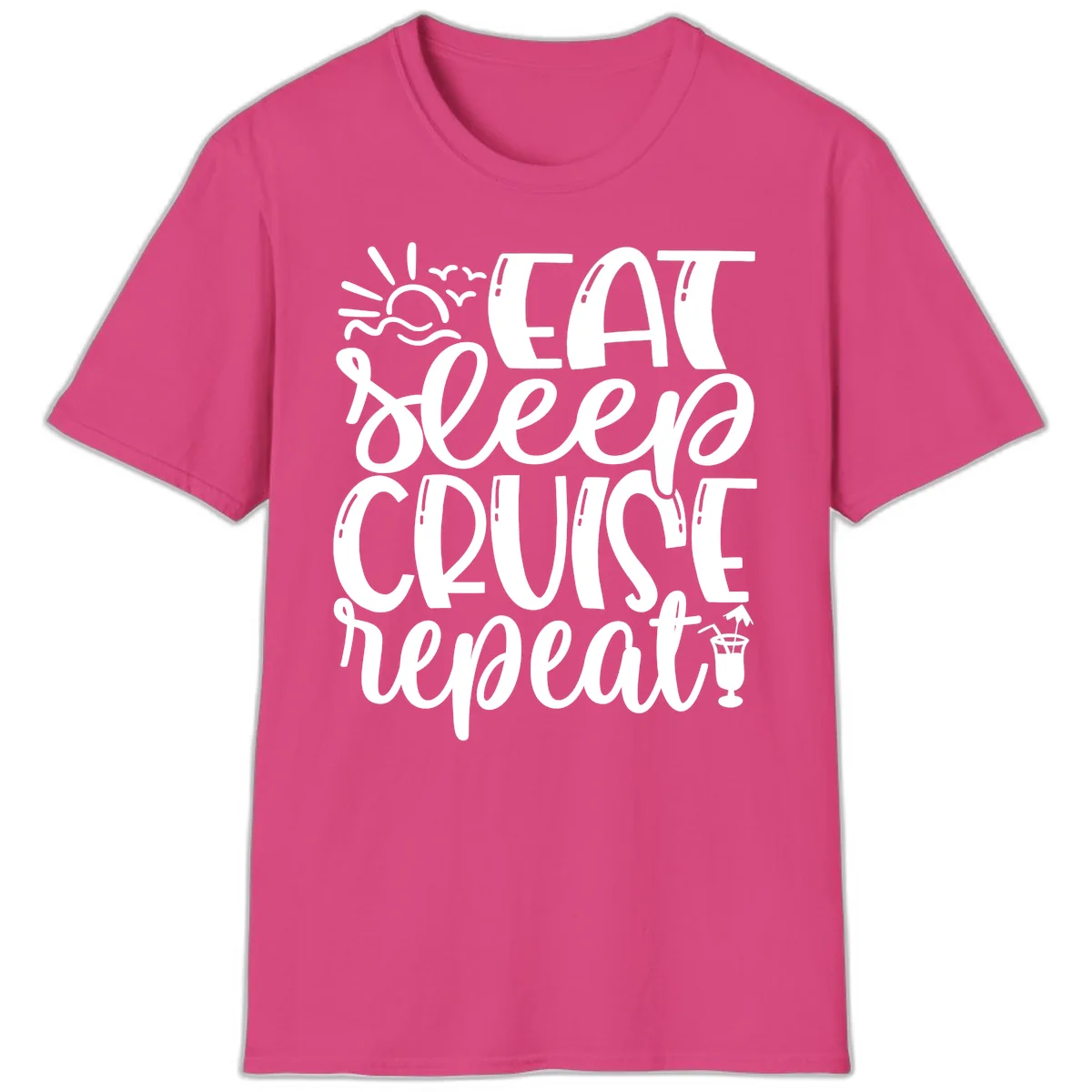 Eat Sleep Cruise Repeat T-Shirt in Heliconia