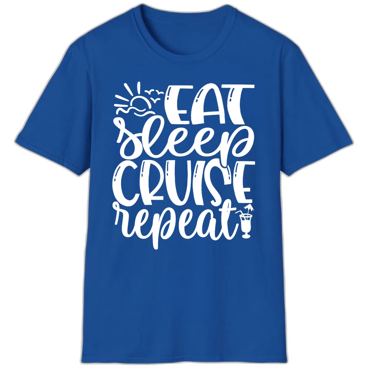Eat Sleep Cruise Repeat T-Shirt in Royal