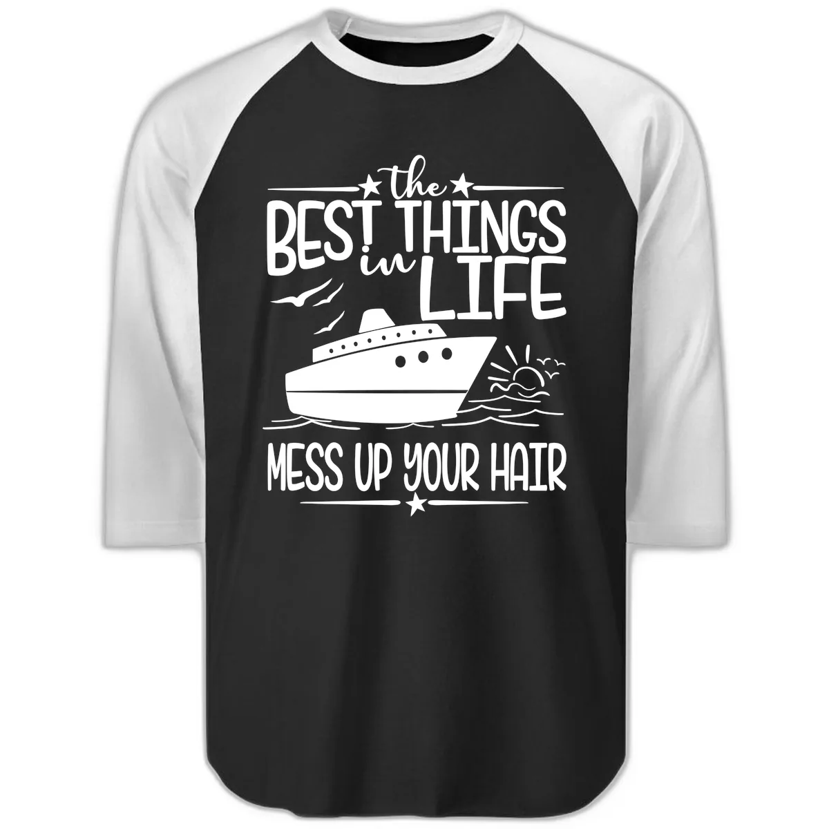 Best Things In Life Mess Up Your Hair Raglan 3/4 in Black White