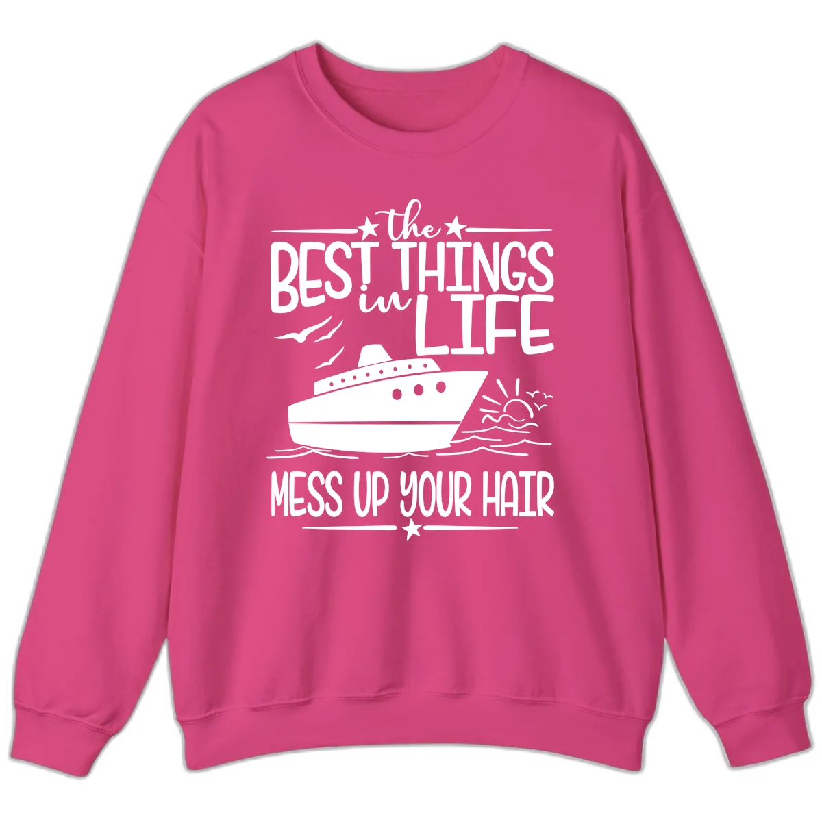 Best Things In Life Mess Up Your Hair Sweatshirt in Heliconia