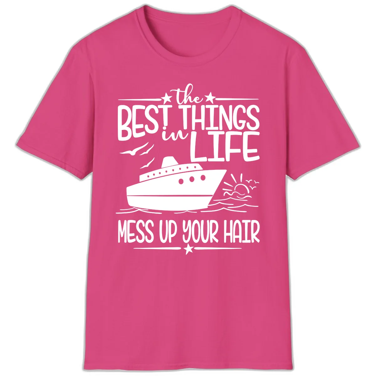 Best Things In Life Mess Up Your Hair T-Shirt in Heliconia