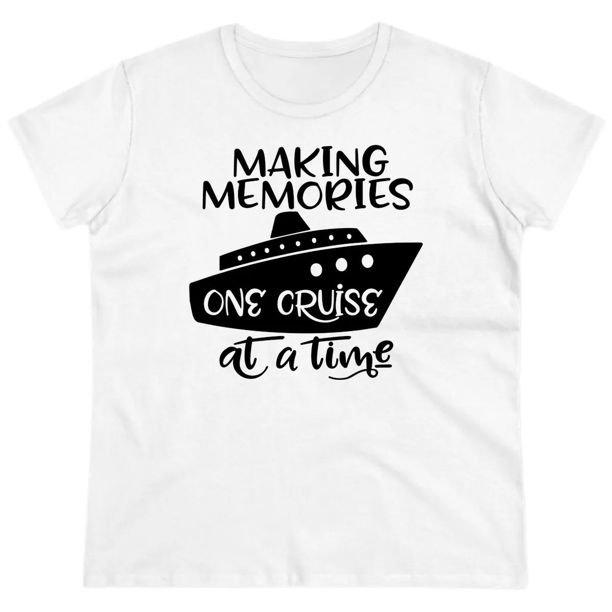 Making Memories One Cruise At A Time Ladies Tee in White