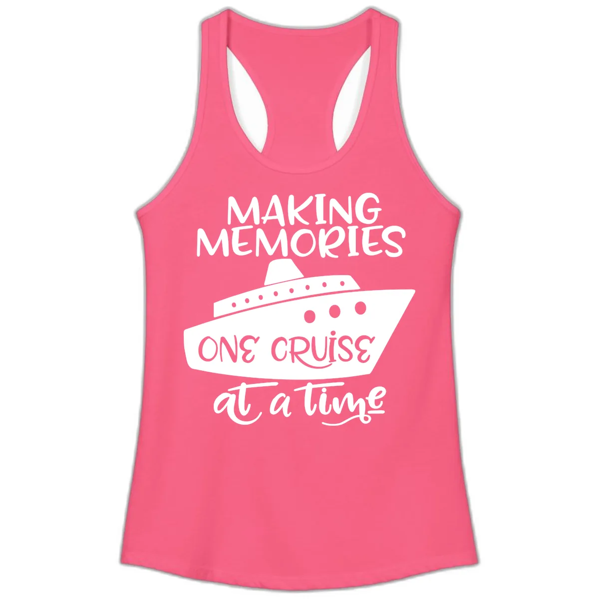 Making Memories One Cruise At A Time Ladies Tank in Solid Hot Pink