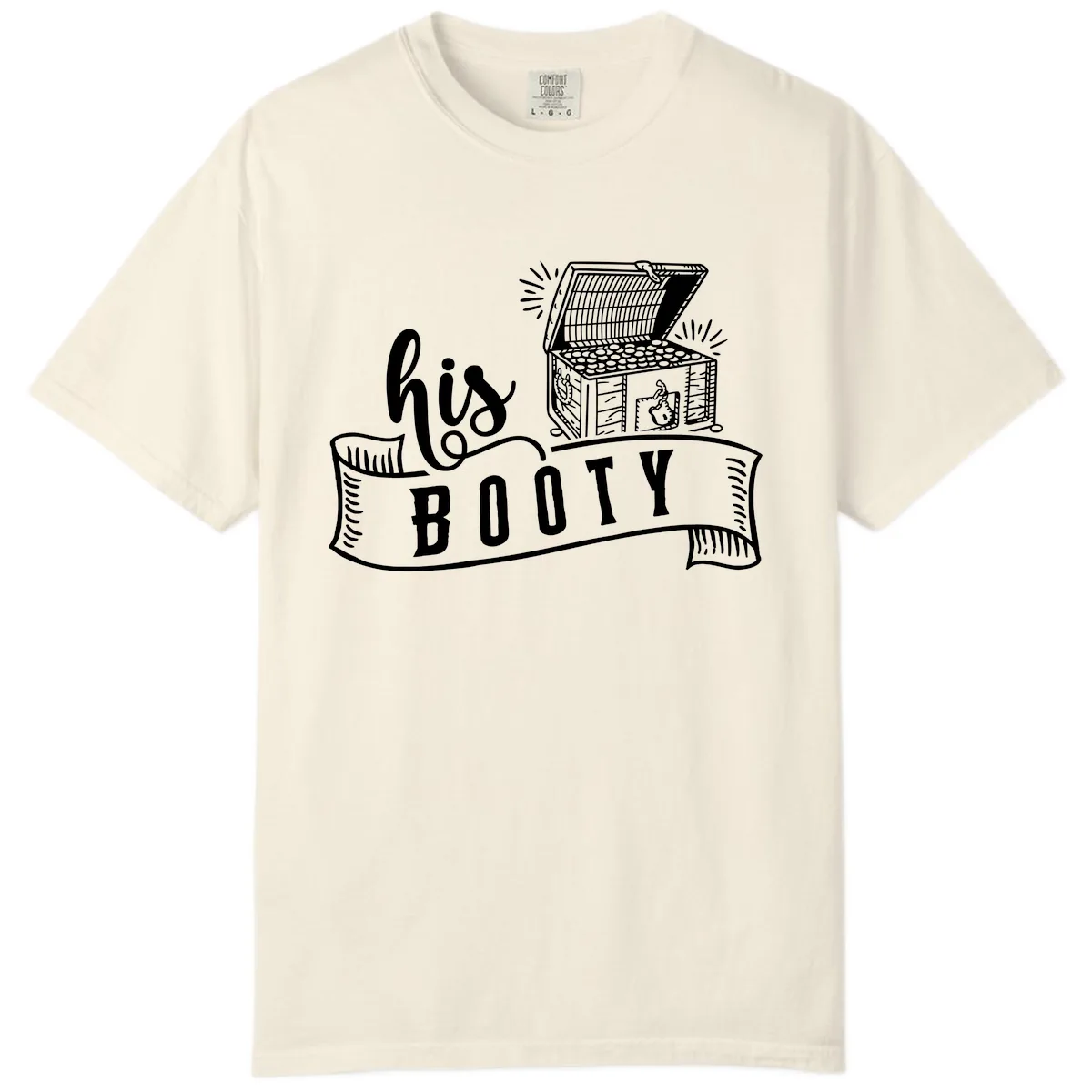 His Booty Treasure Chest Cruise Comfort Color in Ivory