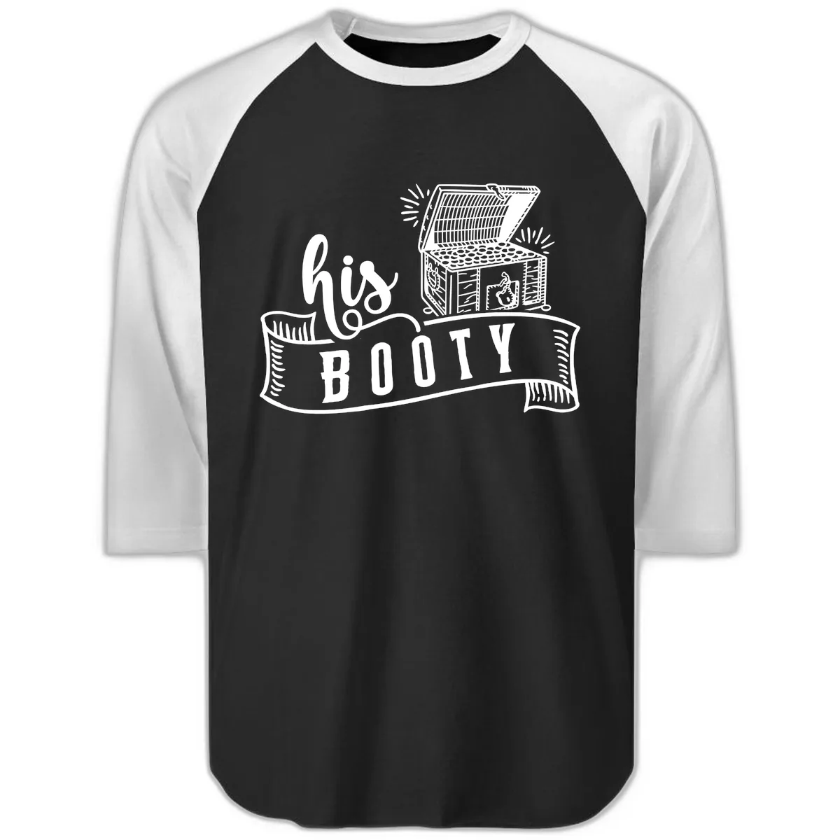 His Booty Treasure Chest Cruise Raglan 3/4 in Black White