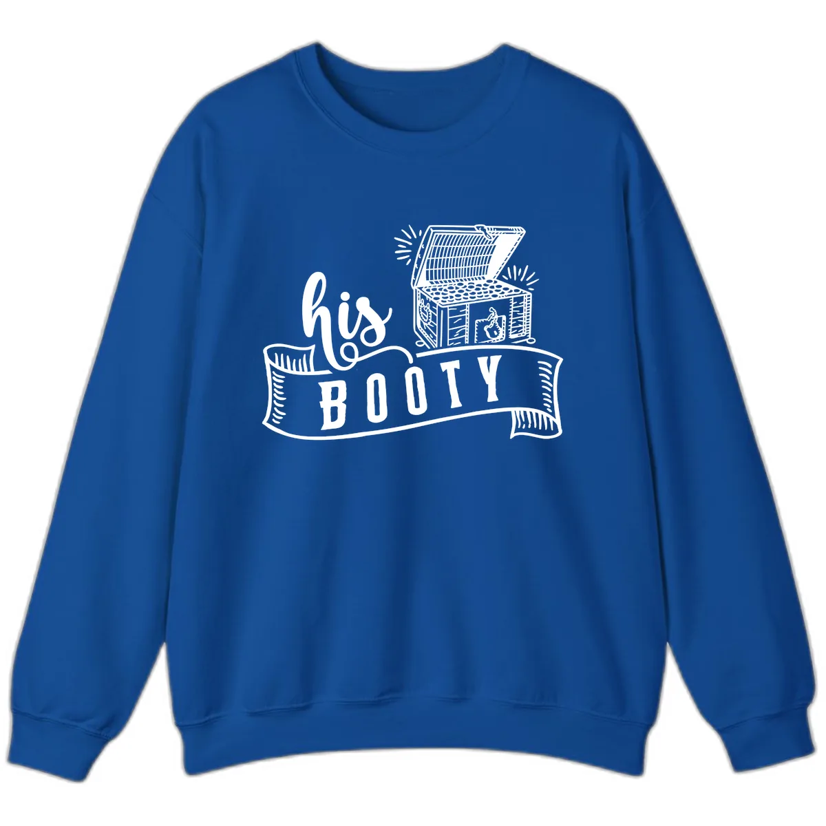 His Booty Treasure Chest Cruise Sweatshirt in Royal
