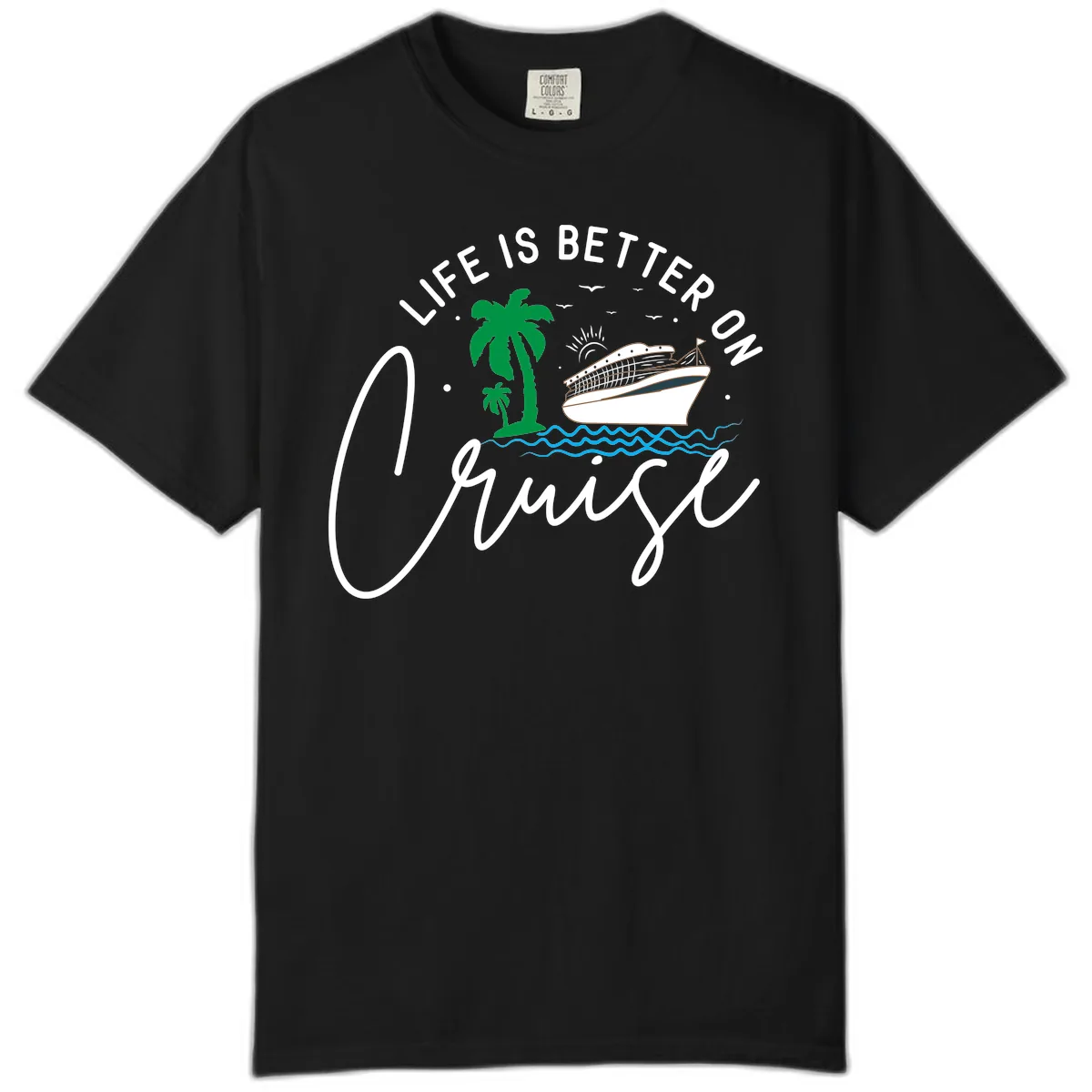 Life Is Better On Chill Comfort Color in Black