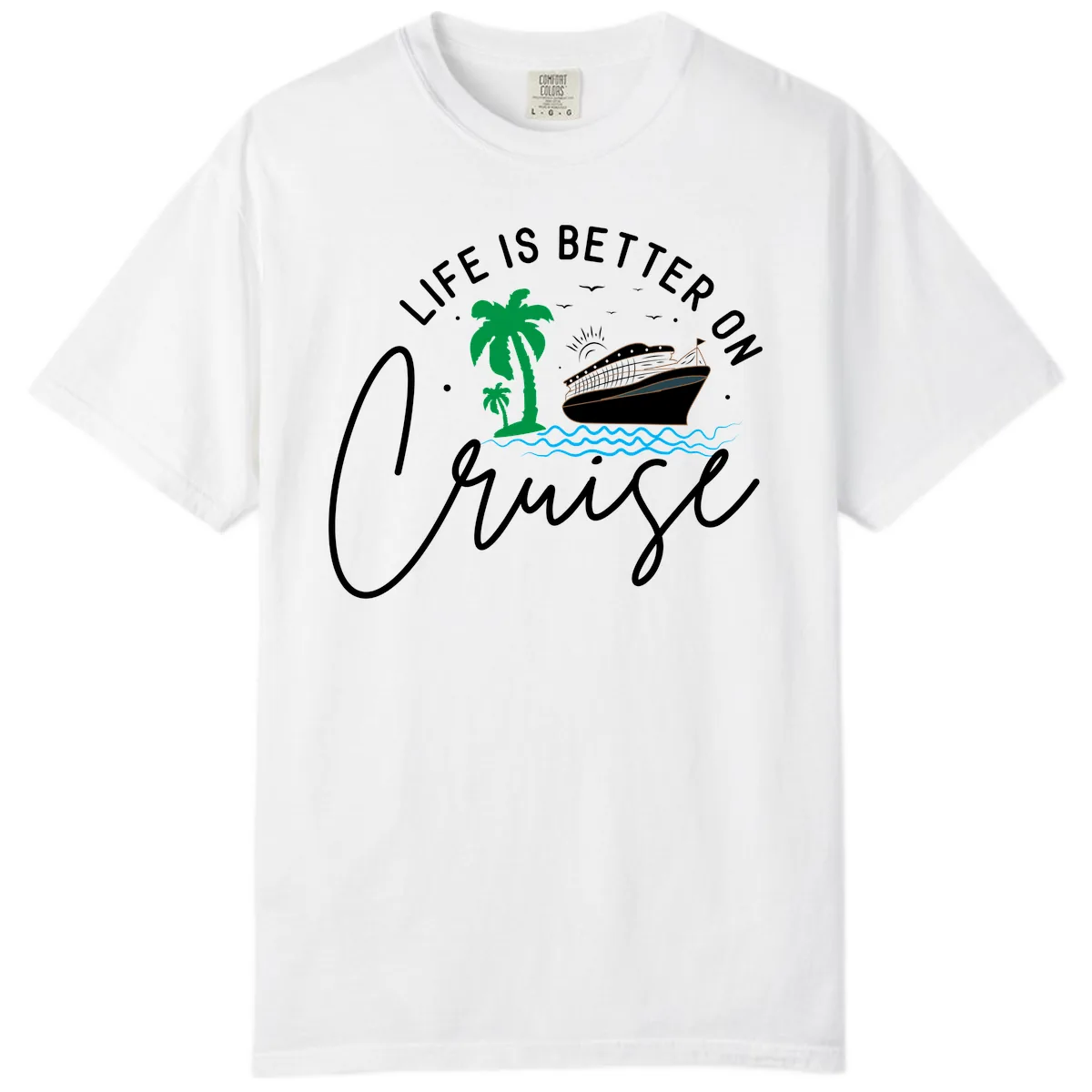 Life Is Better On Chill Comfort Color in White
