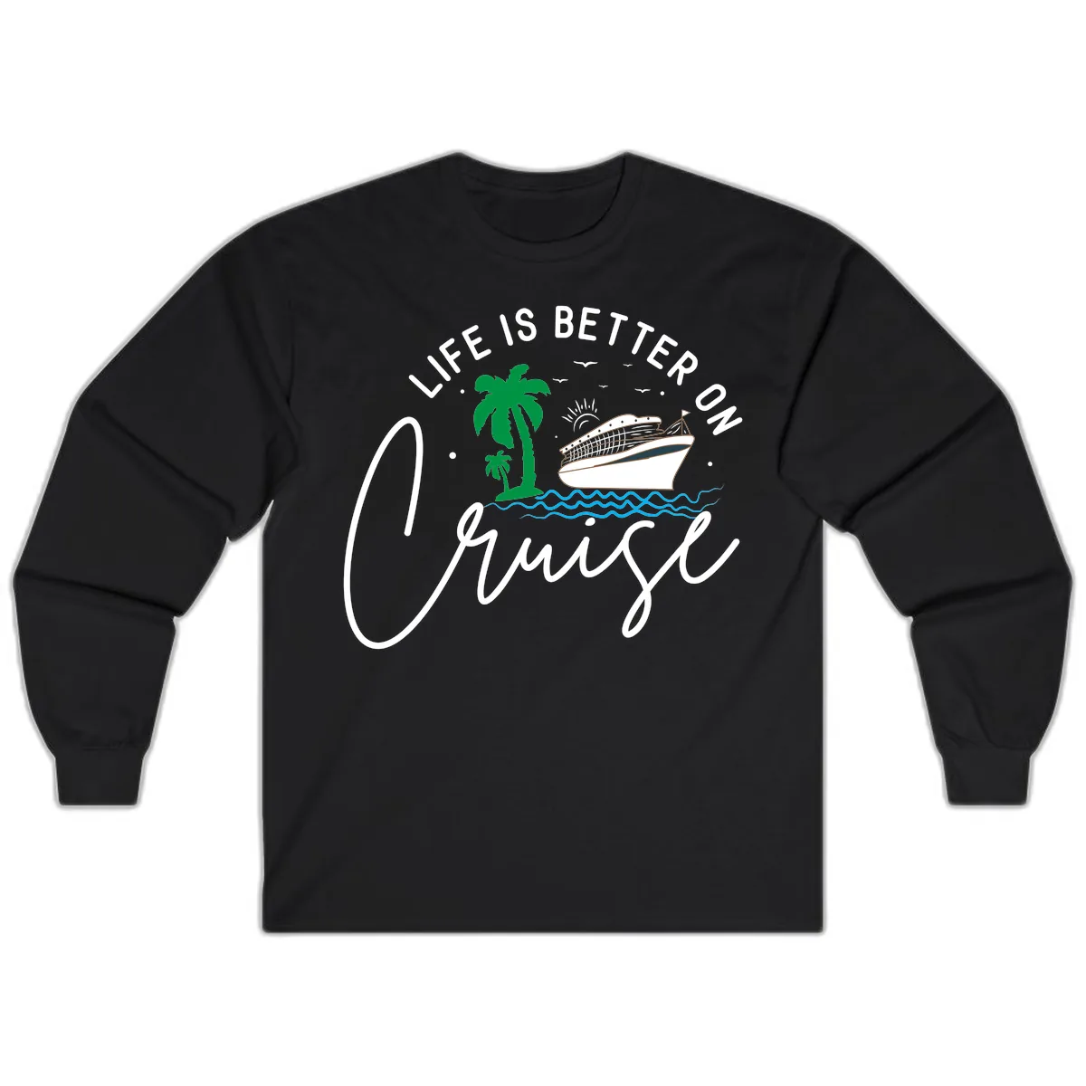 Life Is Better On Chill Long Sleeve in Black