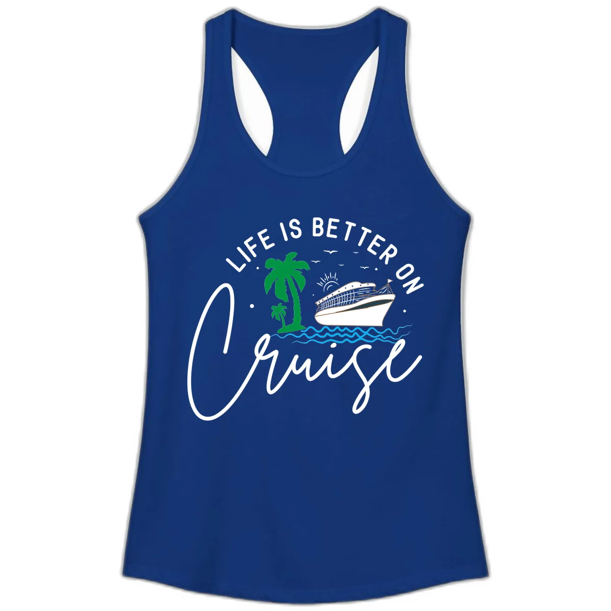 Life Is Better On Chill Ladies Tank in Solid Royal