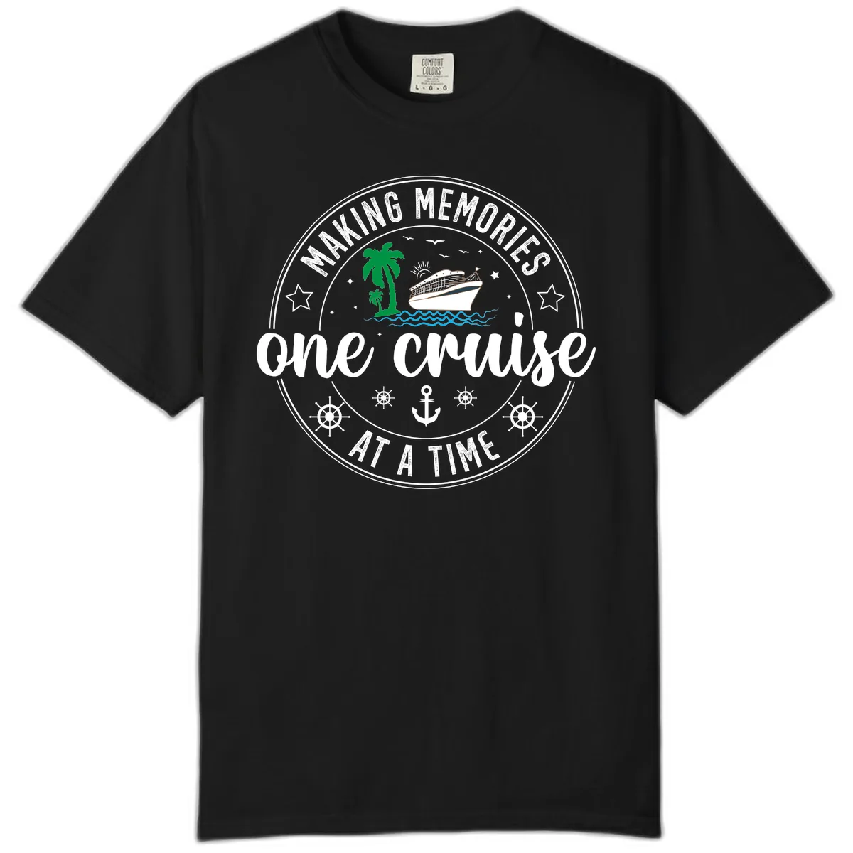 Making Memories One Cruise At A Time Comfort Color in Black