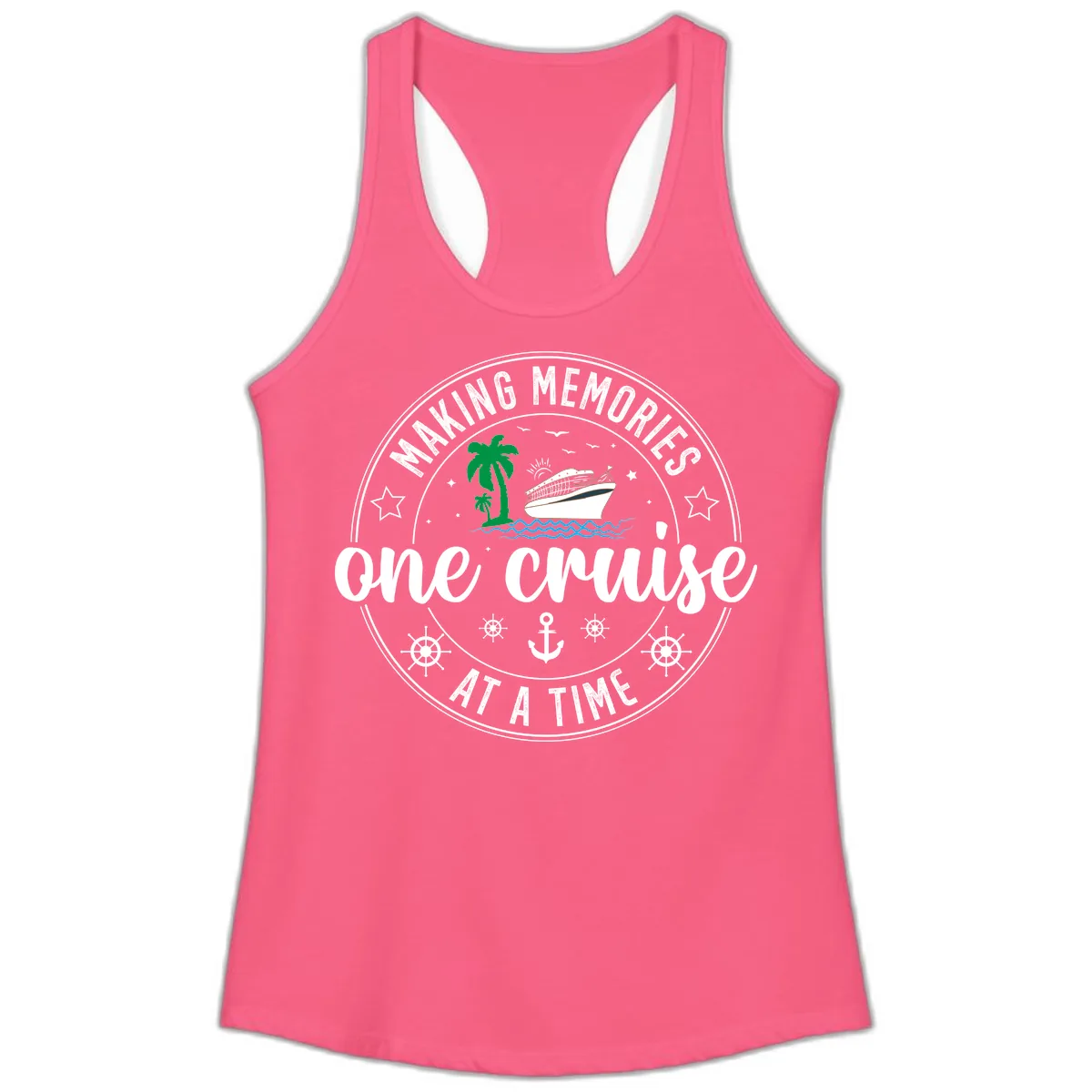 Making Memories One Cruise At A Time Ladies Tank in Solid Hot Pink