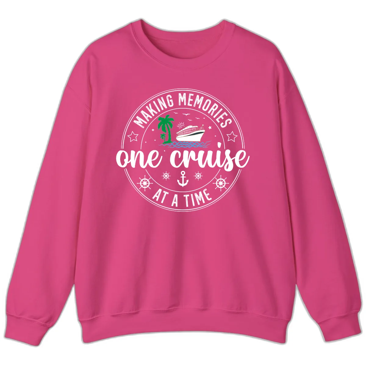 Making Memories One Cruise At A Time Sweatshirt in Heliconia