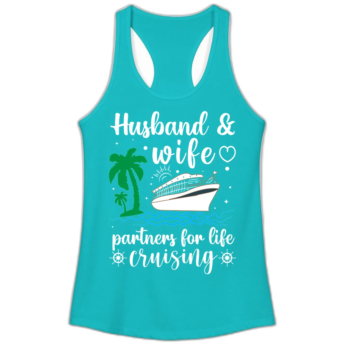 Husband & Wife Partners For Life Cruising Ladies Tank in Tahiti Blue