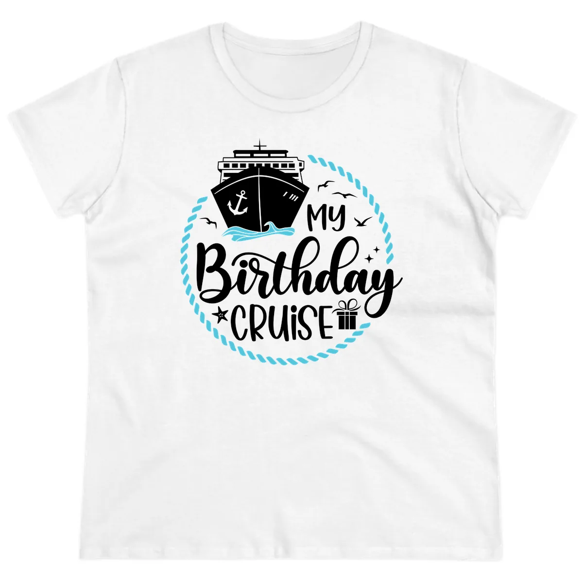 My Birthday Cruise Ladies Tee in White