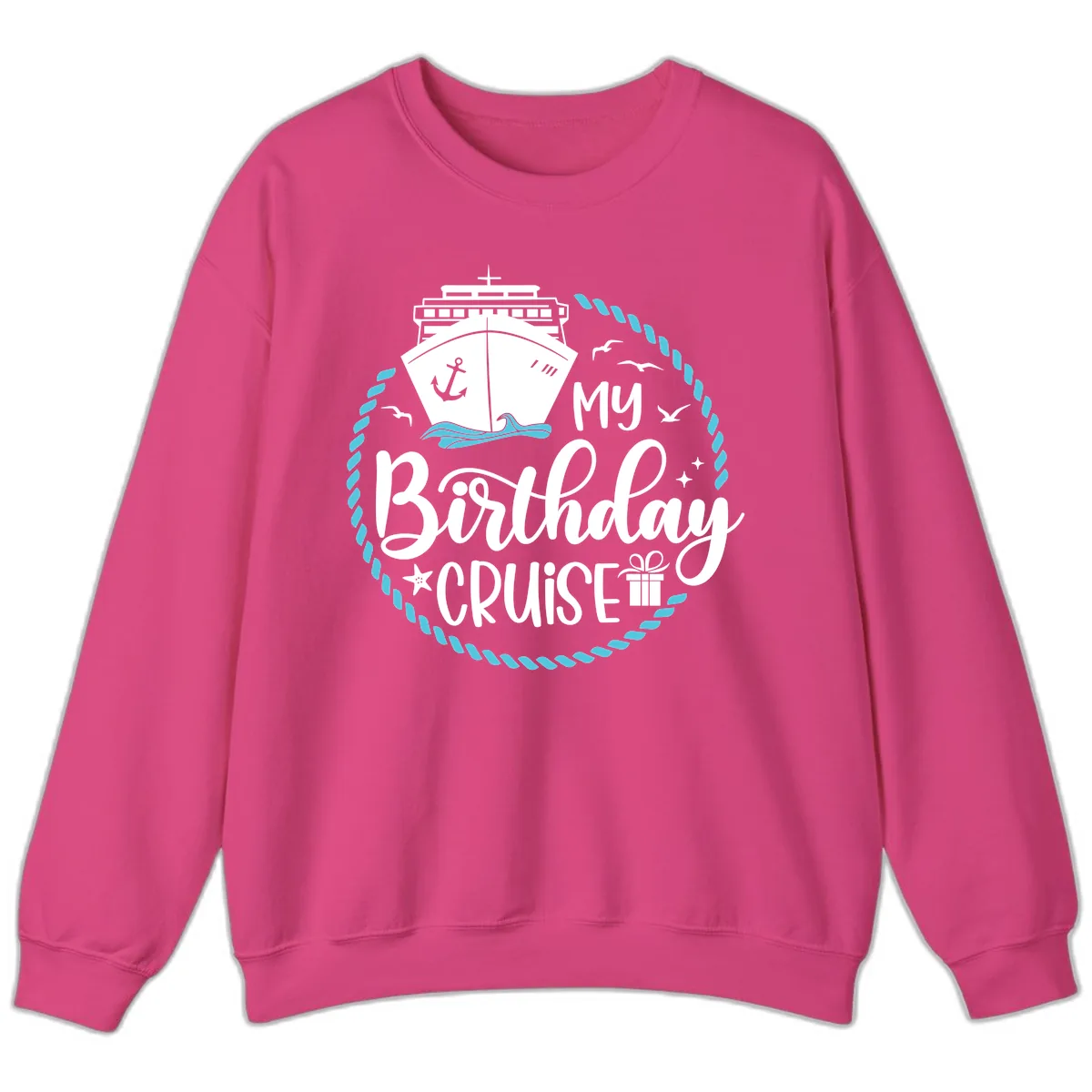 My Birthday Cruise Sweatshirt in Heliconia