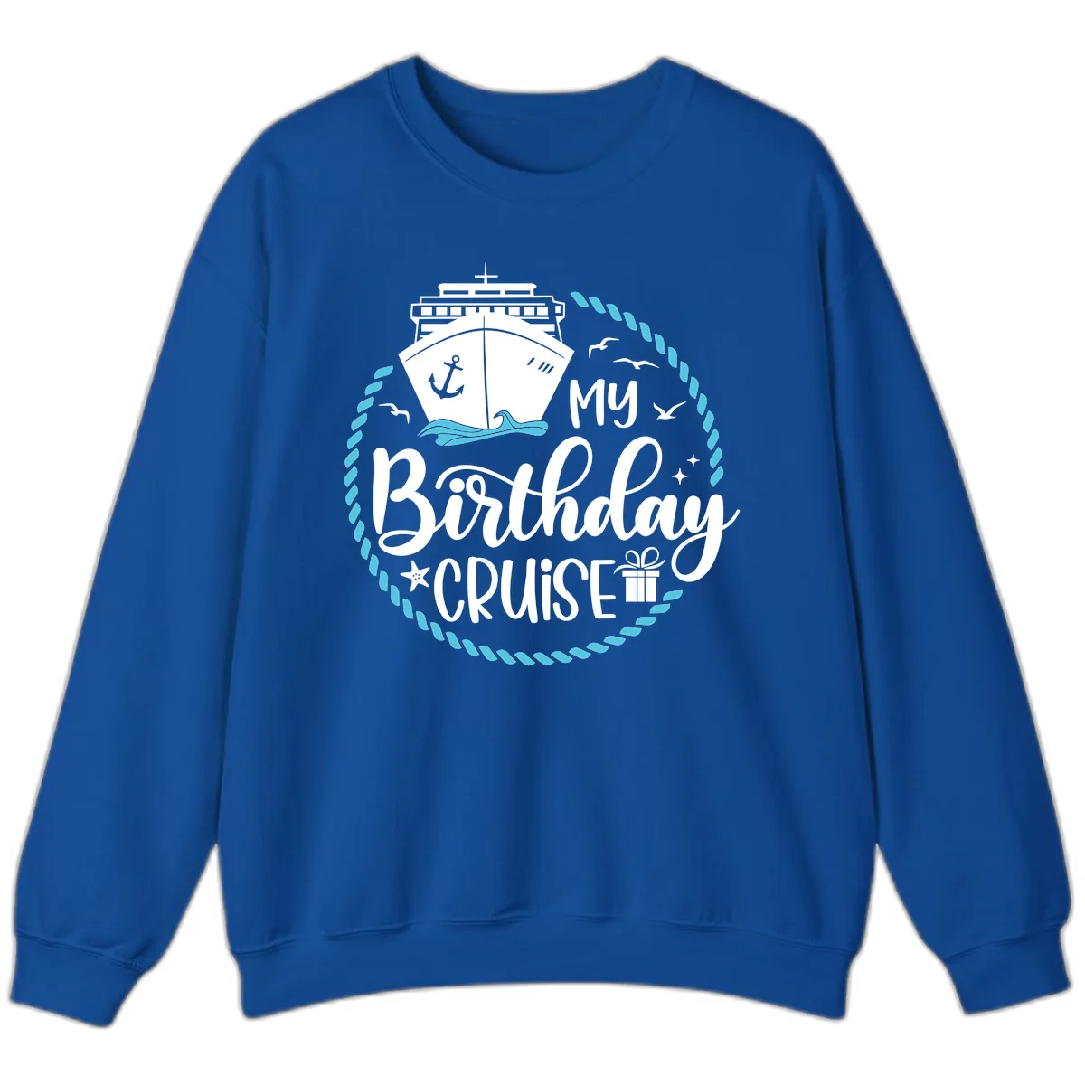 My Birthday Cruise Sweatshirt in Royal