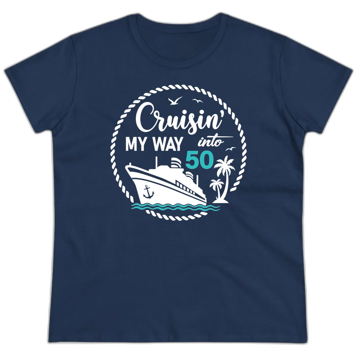 Cruisin' My Way Into 50 Ladies Tee in Navy
