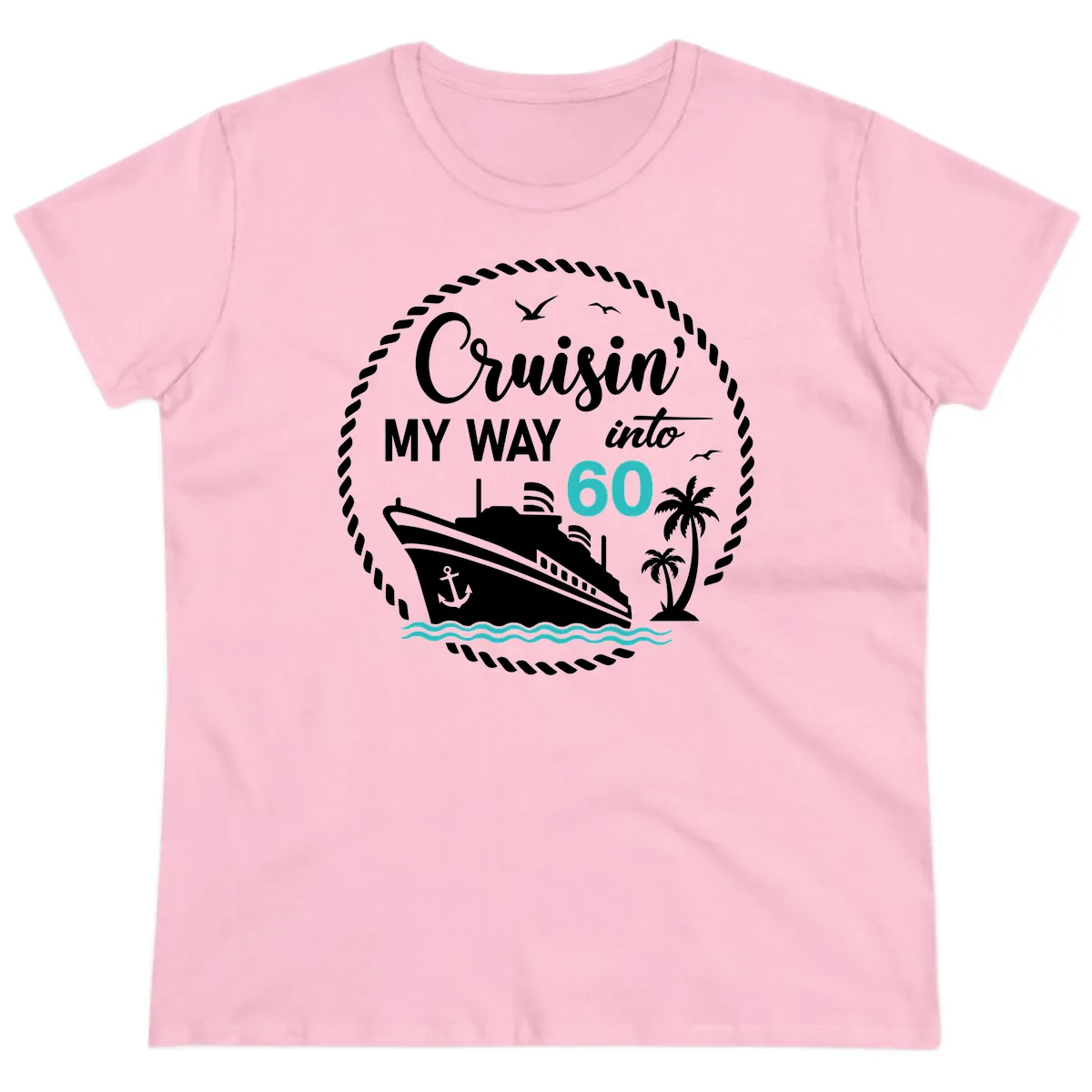 Cruisin' My Way Into 60 Ladies Tee in Light Pink