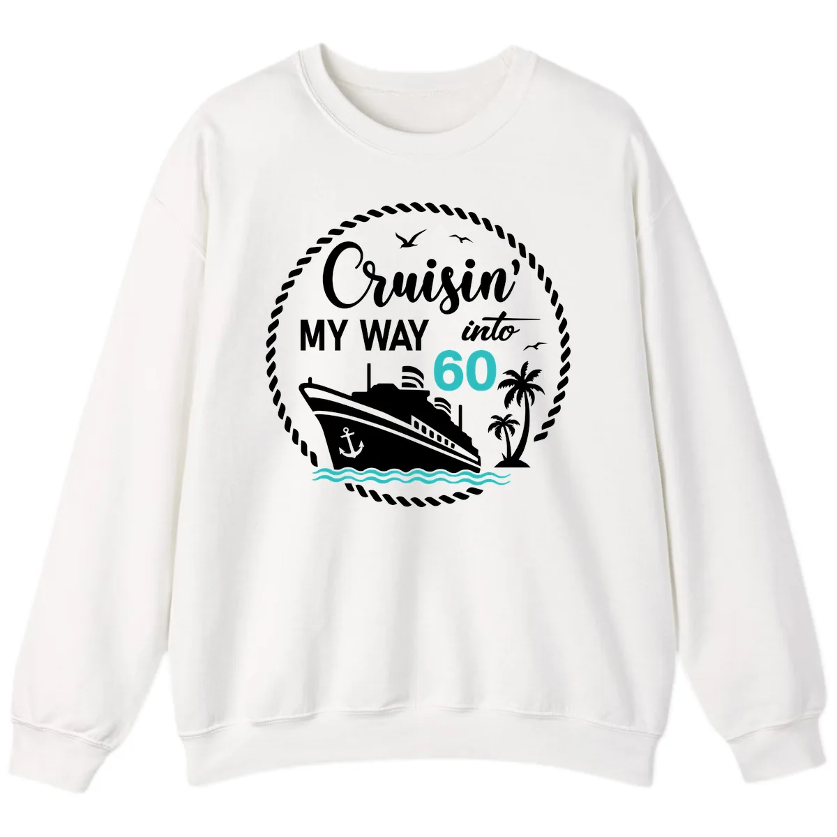 Cruisin' My Way Into 60 Sweatshirt in White
