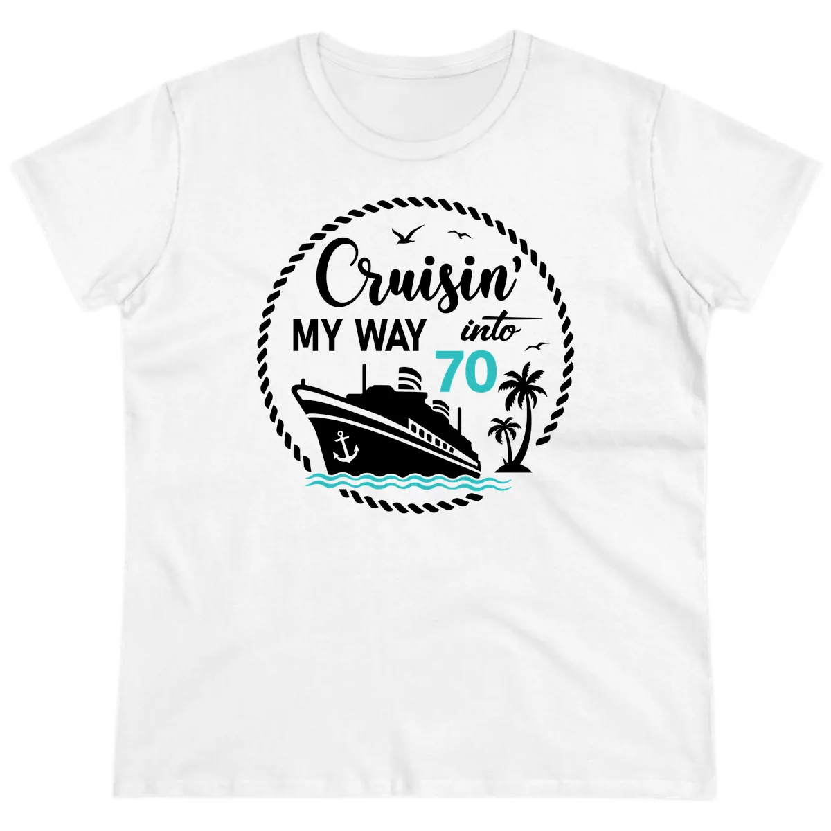 Cruisin' My Way Into 70 Ladies Tee in White