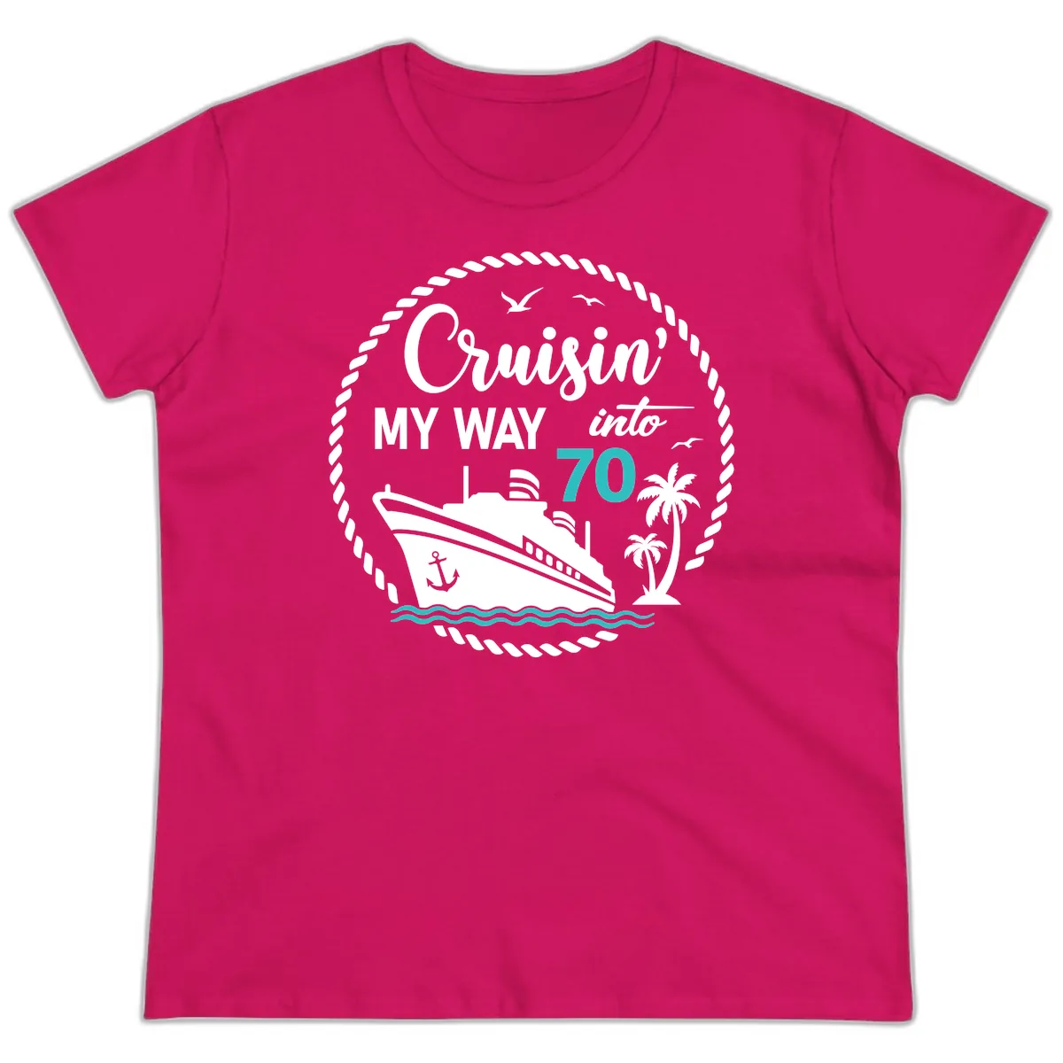Cruisin' My Way Into 70 Ladies Tee in Heliconia