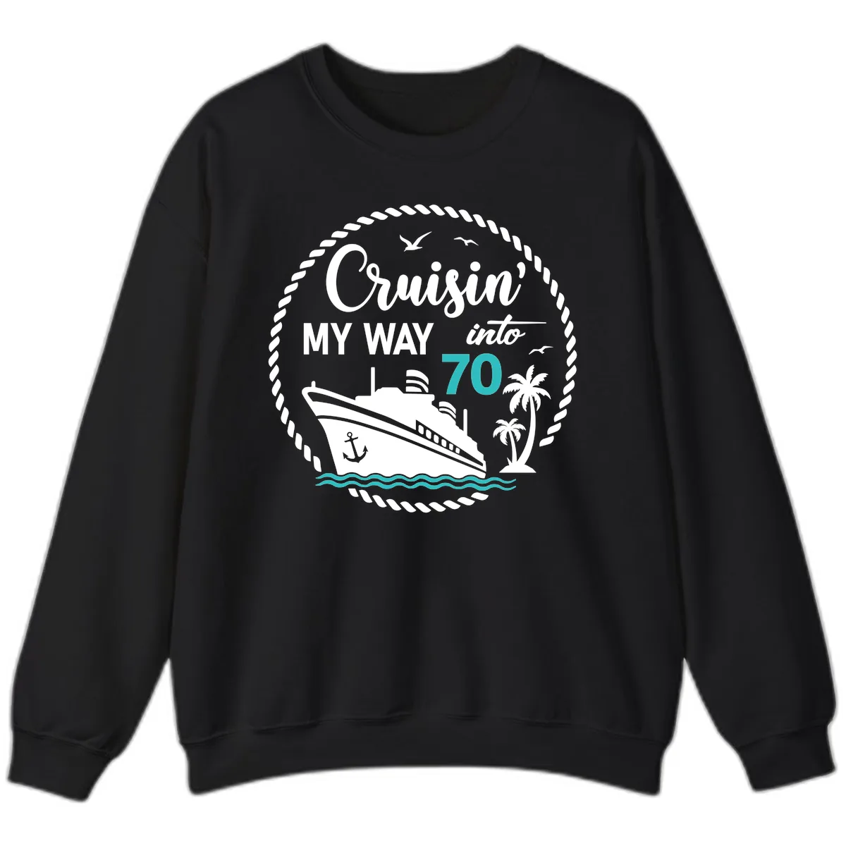 Cruisin' My Way Into 70 Sweatshirt in Black