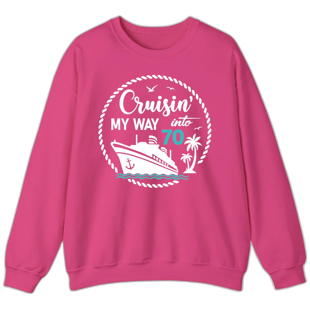 Cruisin' My Way Into 70 Sweatshirt in Heliconia