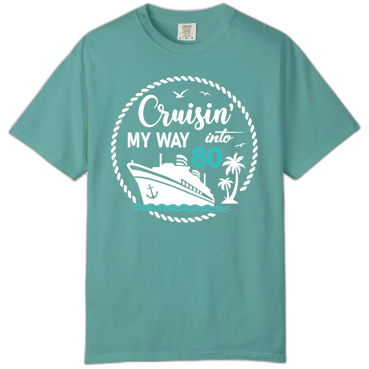 Cruisin' My Way Into 80 Comfort Color in Seafoam