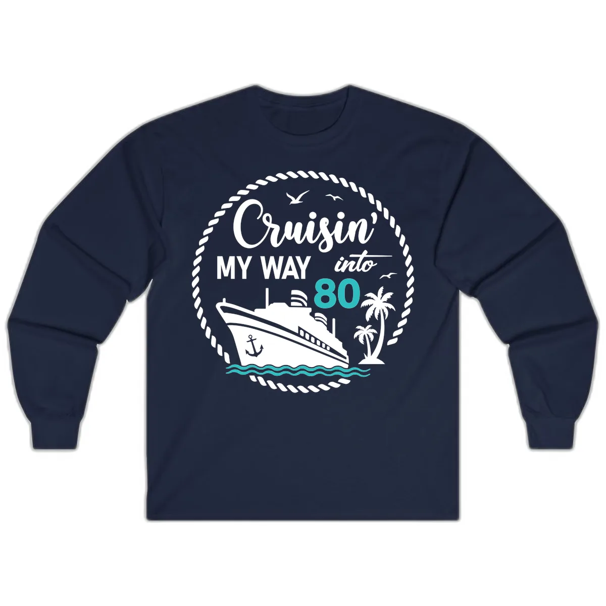 Cruisin' My Way Into 80 Long Sleeve in Navy