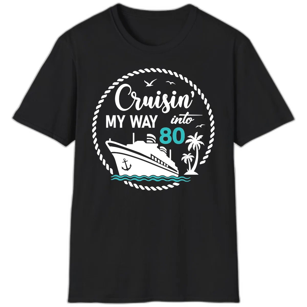 Cruisin' My Way Into 80 T-Shirt in Black