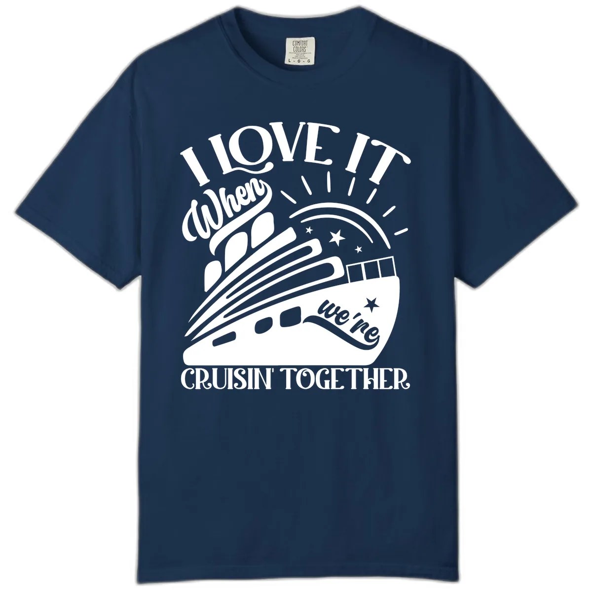 I Love It When We're Cruisin' Together Comfort Color in Navy