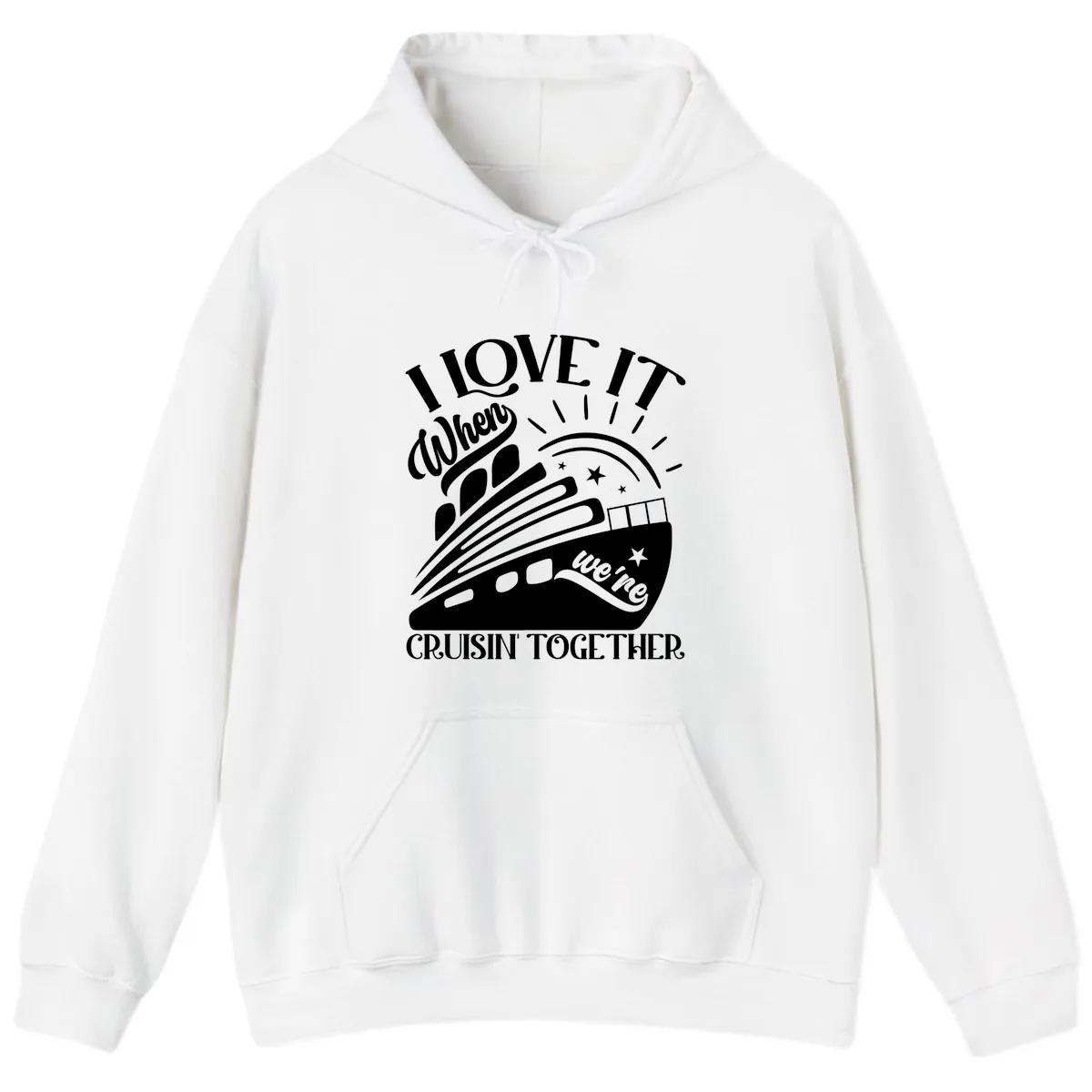 I Love It When We're Cruisin' Together Hoodie in White